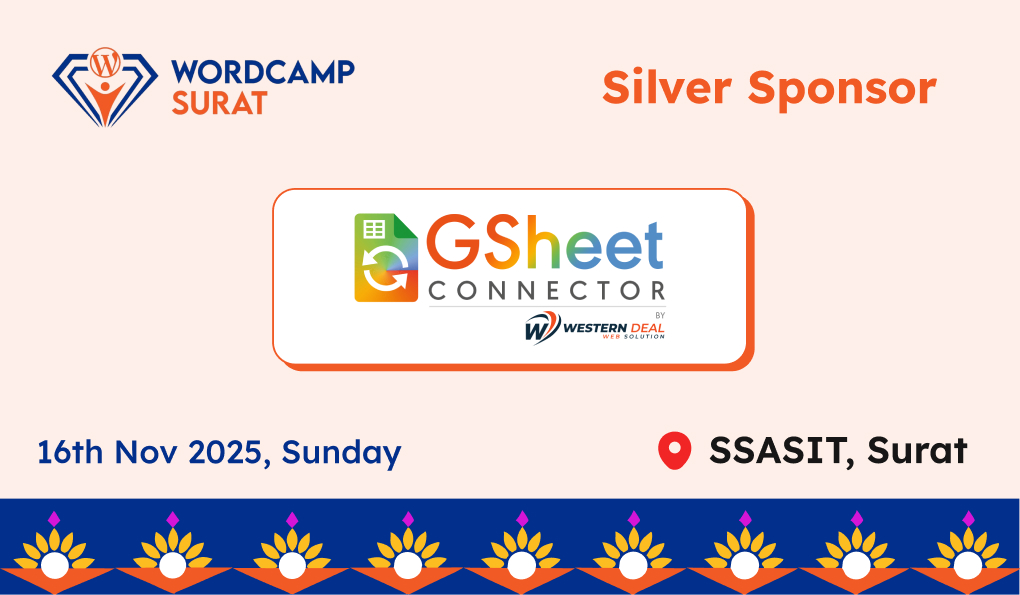 Thank you to our Silver Sponsor, GSheetConnector for WordCamp Surat 2025