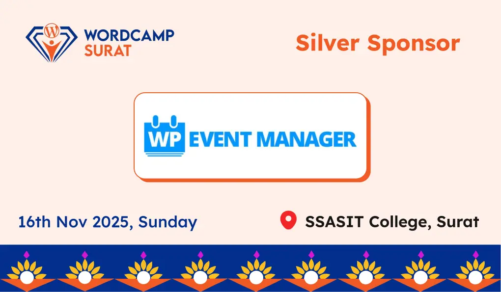 Thank you to our Silver Sponsor, WP Event Manager, for WordCamp Surat 2025